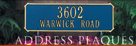 Personalized name and address plaques are a great accent to any entrance and make a great gift.  Your plaque can be personalized with your name, address, and color choice.  You may also choose from a wall mount or lawn mount plaque. 